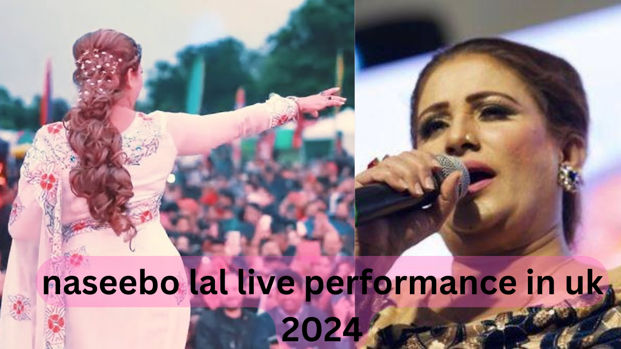 naseebo lal live performance in uk 2024 (1)