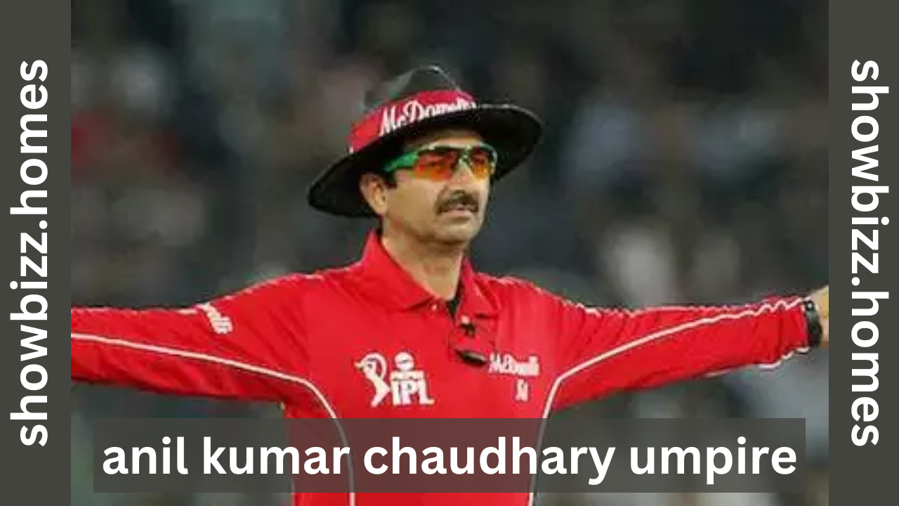 anil kumar chaudhary umpire